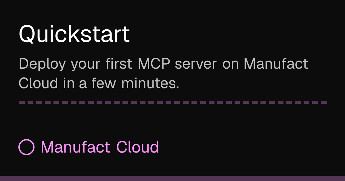 Quickstart | Manufact Cloud
